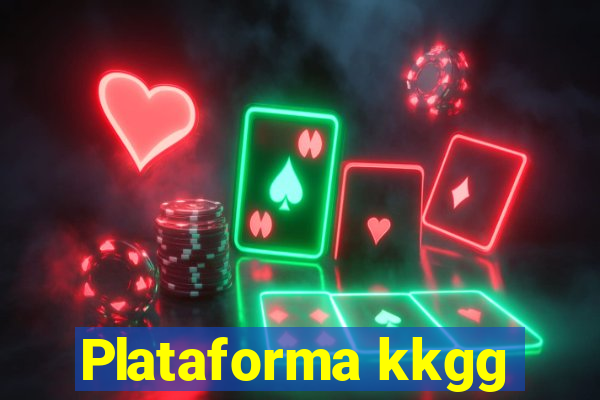 Plataforma kkgg